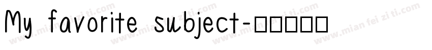 My favorite subject字体转换